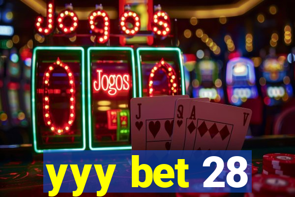 yyy bet 28